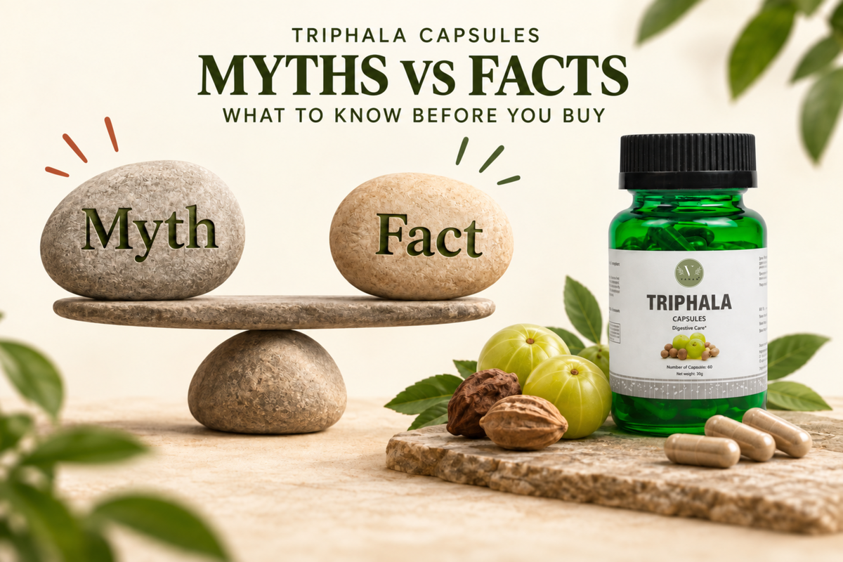 Myths and Facts About Triphala Capsules: What You Need to Know Before You Buy Vanan Herbal